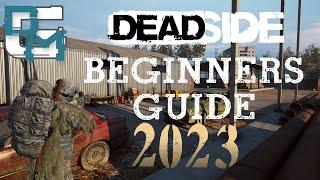 DeadSide: Beginners Guide 2023