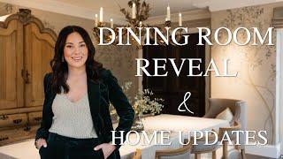 DINING ROOM REVEAL & HOUSE UPDATES