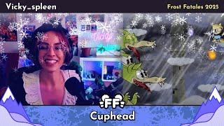 Cuphead by Vicky_spleen in 39:55 - Frost Fatales 2025