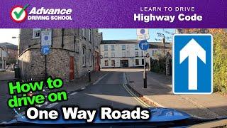 How To Drive On One-Way Roads  |  Learn to drive: Highway Code