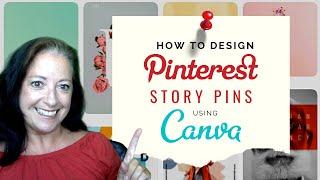 Canva Pinterest Tutorial: How to Create Pinterest Story Pins