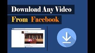 Download Any Video From Facebook Without Any Software (Update 2018)