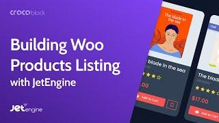 Building WooCommerce Products Listings with JetEngine