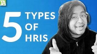 The 5 Types of Human Resources Information Systems (HRIS)