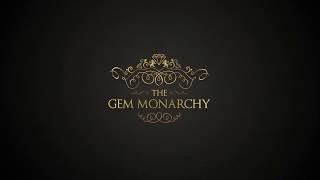 The Gem Monarchy - Intro