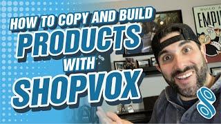 How To Copy and Build Products with ShopVOX