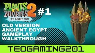 PvZ 2 | Old Version | Ancient Egypt | Gameplay Walkthrough Part 1