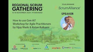 How to use Gen AI? | Regional Scrum Gathering Hyderabad 2024 | Title Sponsor Scrum Alliance