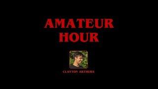 AMATEUR HOUR Clayton Arthurs