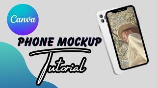 Phone Mockup Tutorial Using Canva