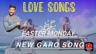 EASTER MONDAY NEW GARO SONG|| Rakkam sangma,Goshen marak music  video  coming soon..