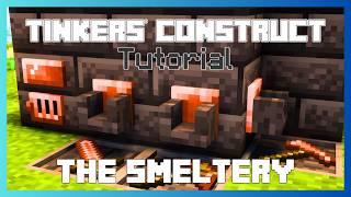 How to Build and Use the Mighty Smeltery in Tinkers' Construct!