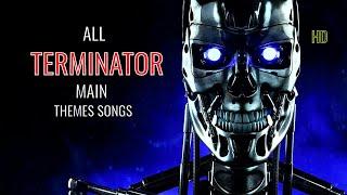 TERMINATOR - ALL Terminator Main Themes Songs / Soundtrack (HD)