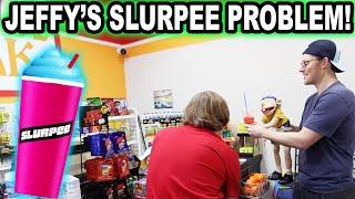 JEFFY'S SLURPEE PROBLEM!
