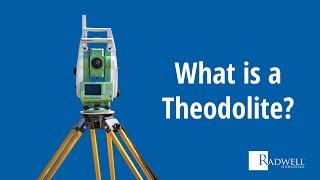 What is a Theodolite?