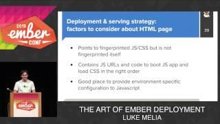 EMBERCONF 2015 - THE ART OF EMBER DEPLOYMENT