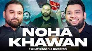 NADIR ALI PODCAST FEATURING WITH SHAHID BALTISTANI !!