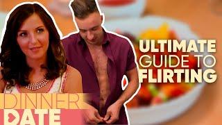 Dinner Date's Ultimate Guide To Flirting  | Dinner Date