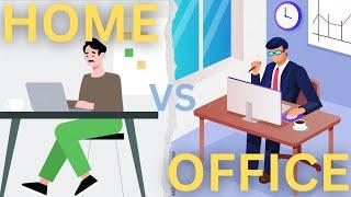 Work From Home Or Office | Pros And Cons