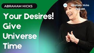 Abraham Hicks Meditation 2023 - Your Desires! Give Universe Time | New Animated Abraham Hicks Video