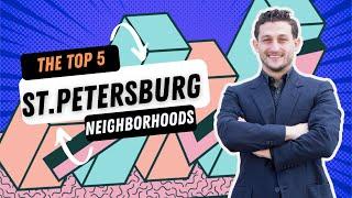 Top 5 Neighborhoods to live in St.Petersburg Florida (in 2023)