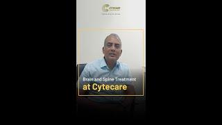 Dr. Arjun Srivatsa on Brain and Spine Treatment | Neuro Surgery at Cytecare