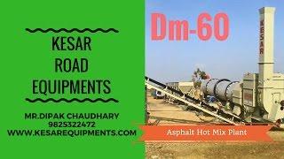 Trusted | Asphalt Hot Mix Plant Model: DM-60 (Capacity 90-120 tones/hour ) | Kesar Road Equipments