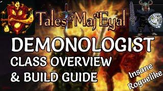 Tales of Maj'Eyal - Demonologist Class Overview & Build Guide