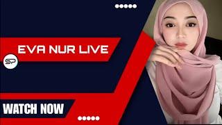 EVA NUR ASYIFA LIVE || TIKTOK EXCLUSIVE