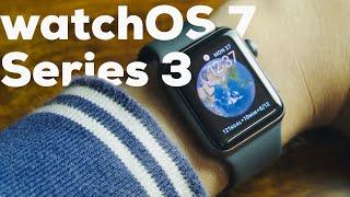 watchOS 7 on Apple Watch Series 3!