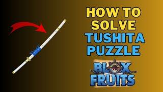 How To Do Tushita Puzzle in Blox Fruits | Tushita Puzzle Complete Guide