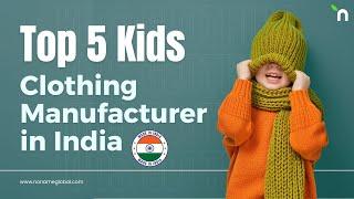 Top 5 Kids’ Clothing Manufacturers in India