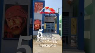 1000sqft land 850sqft building southpacing 2BHK individual house for sale Chennai veppampattu