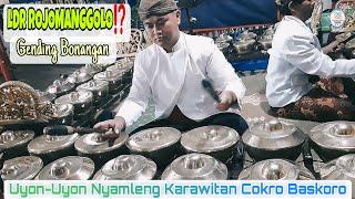 Ladrang ROJOMANGGOLO‼️Gending Bonangan Nyamleng Karawitan COKRO BASKORO #karawitan #gamelan #gending