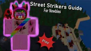 Street Strikers Guide/Introduction (Basics)