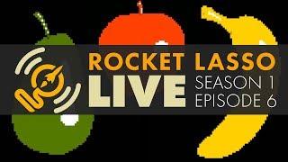 Rocket Lasso Live S1 Ep 6: RAPID FIRE!