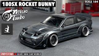 『MY MINI CAR WORLD』UNBOXING MICRO TURBO 1/64 180SX ROCKET BUNNY