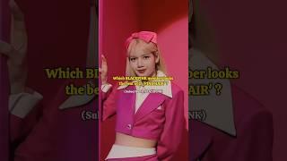 Which BLACKPINK member look best with 'PINK HAIR'? || #blackpink #lisa #rose #jisoo #jennie #shorts