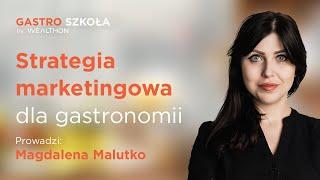 Gastro Szkoła by Wealthon - Strategia marketingowa w gastronomii