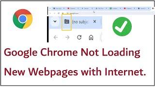 How to Fix Google Chrome Not Loading New Webpages With Internet