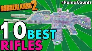 Top 10 BEST ASSAULT RIFLES in Borderlands 2! (Best Rifles for Axton, Gaige, Gunzerker) #PumaCounts