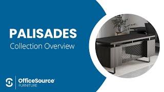 OfficeSource Palisades Collection Overview