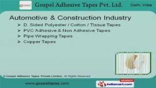 Industrial Tapes by Gospel Adhesive Tapes Private Limited, Delhi