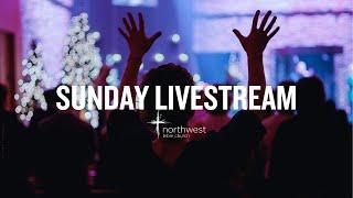 Sunday Livestream | Northwest Bible Church | 12.15.2024