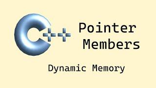 C++: Class's Pointer Members and Dynamic Memory