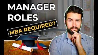 Is an MBA Required to be a Manager??