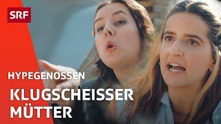 Klugscheisser-Mütter | Hypegenossen | Comedy | SRF