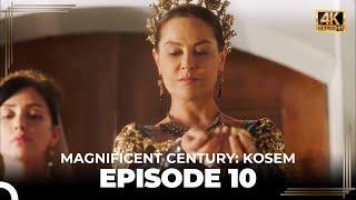 Magnificent Century: Kosem Episode 10 (English Subtitle) (4K)