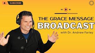 “Is God melting you like cheese?” - The Grace Message with Dr. Andrew Farley