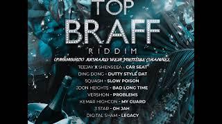 TOP BRAFF RIDDIM (Mix-Aug 2019) TOP BRAFF MUSIC